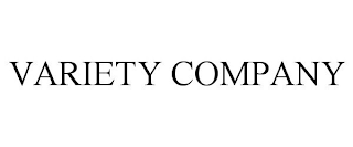 VARIETY COMPANY