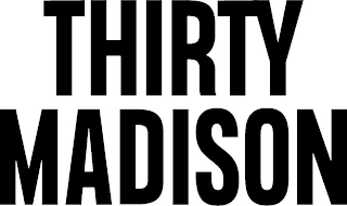 THIRTY MADISON