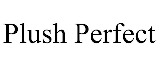 PLUSH PERFECT