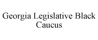 GEORGIA LEGISLATIVE BLACK CAUCUS