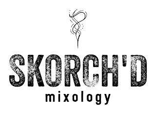 SKORCH'D MIXOLOGY