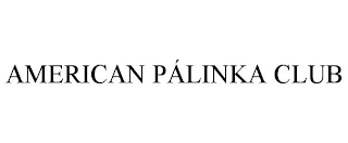 AMERICAN PÁLINKA CLUB