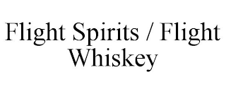 FLIGHT SPIRITS / FLIGHT WHISKEY