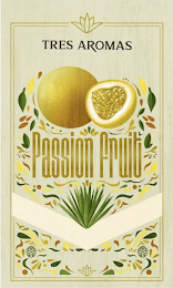 TRES AROMAS PASSION FRUIT