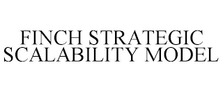 FINCH STRATEGIC SCALABILITY MODEL