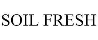 SOIL FRESH