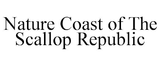 NATURE COAST OF THE SCALLOP REPUBLIC