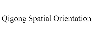 QIGONG SPATIAL ORIENTATION