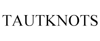 TAUTKNOTS