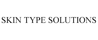 SKIN TYPE SOLUTIONS