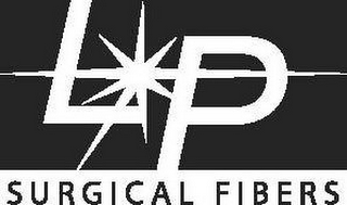 LP SURGICAL FIBERS