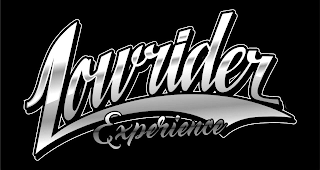 LOWRIDER EXPERIENCE