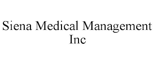 SIENA MEDICAL MANAGEMENT INC