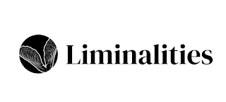 LIMINALITIES