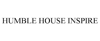 HUMBLE HOUSE INSPIRE