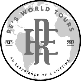 RE'S WORLD TOURS ESTD 2018 RE AN EXPERIENCE OF A LIFETIME