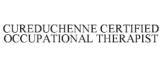 CUREDUCHENNE CERTIFIED OCCUPATIONAL THERAPIST