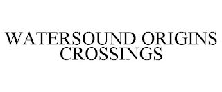 WATERSOUND ORIGINS CROSSINGS