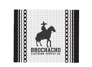 BROCHACHO CLOTHING SUPPLY CO