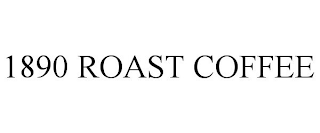 1890 ROAST COFFEE