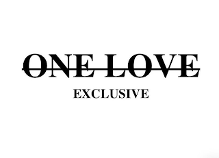 ONE LOVE EXCLUSIVE