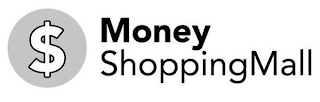 $ MONEY SHOPPINGMALL