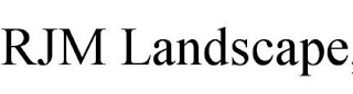 RJM LANDSCAPE