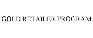 GOLD RETAILER PROGRAM