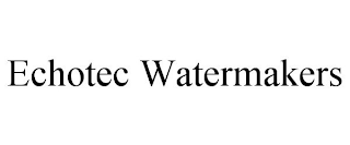 ECHOTEC WATERMAKERS