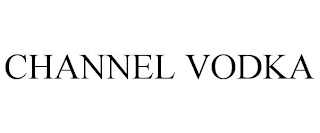 CHANNEL VODKA