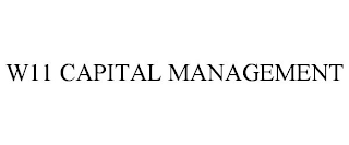 W11 CAPITAL MANAGEMENT