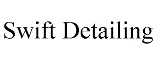 SWIFT DETAILING