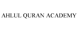 AHLUL QURAN ACADEMY