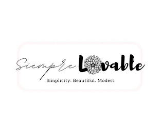 SIEMPRE LOVABLE LLC