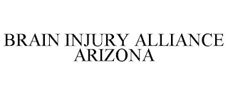 BRAIN INJURY ALLIANCE ARIZONA