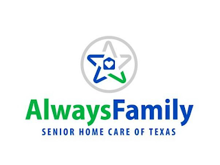 ALWAYS FAMILY SENIOR HOME CARE OF TEXAS