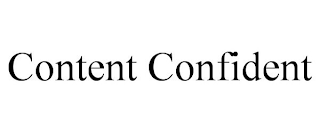 CONTENT CONFIDENT