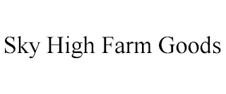 SKY HIGH FARM GOODS