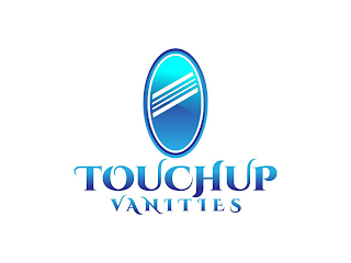 TOUCH UP VANITIES