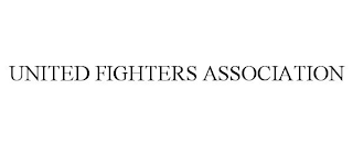 UNITED FIGHTERS ASSOCIATION