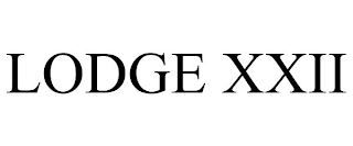 LODGE XXII