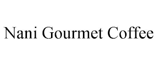 NANI GOURMET COFFEE