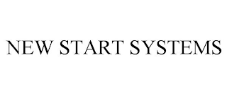 NEW START SYSTEMS