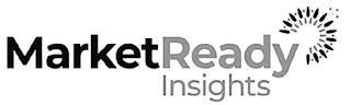 MARKETREADY INSIGHTS