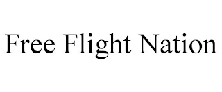 FREE FLIGHT NATION