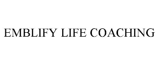 EMBLIFY LIFE COACHING
