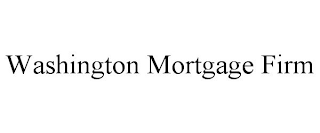 WASHINGTON MORTGAGE FIRM
