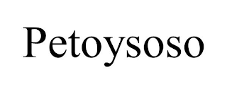 PETOYSOSO