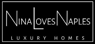 NINA LOVES NAPLES LUXURY HOMES
