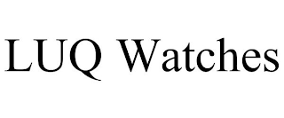 LUQ WATCHES